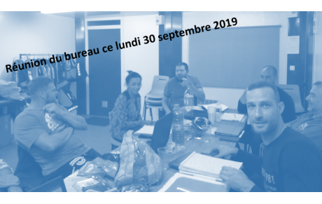 Réunion du bureau septembre - octobre 2019